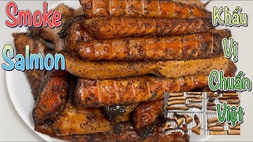 Cá Hồi Món Ngon Mùa Thu - Cách Làm Cá Hồi Hun Khói Chuẩn Vị Việt - Smoke Salmon- Vlog 167