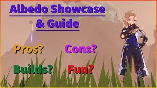 Albedo Showcase and Guide! Albedo Can Do Some Major Damage! Guide To Albedo's Skills and Builds!