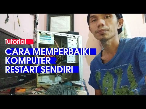 Video: Mengapa Komputer Restart Sendiri?