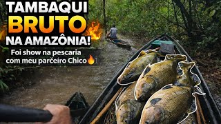 TAMBAQUI BRUTO  FOI SHOW NA PESCARIA COM MEU PARCEIRO CHICO
