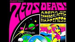 Zeds Dead : Arena of Intergalactic Happiness FULL SET night 1 live