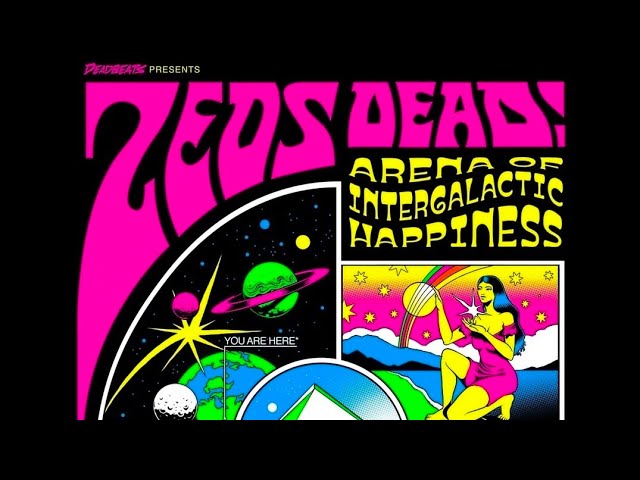 Zeds Dead : Arena of Intergalactic Happiness FULL SET night 1 live