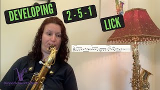 Developing a 2 5 1 Lick