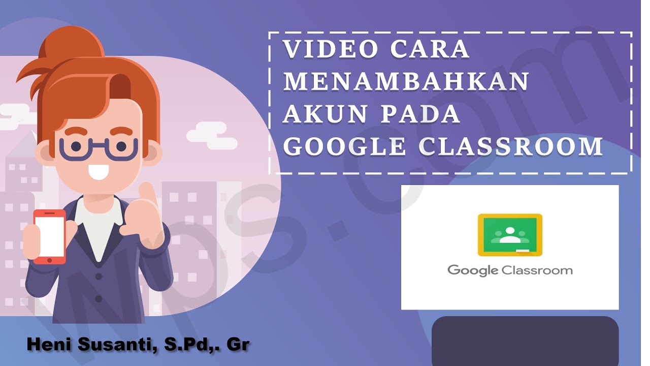 Cara Menambah Akun Di Google Classroom - YouTube