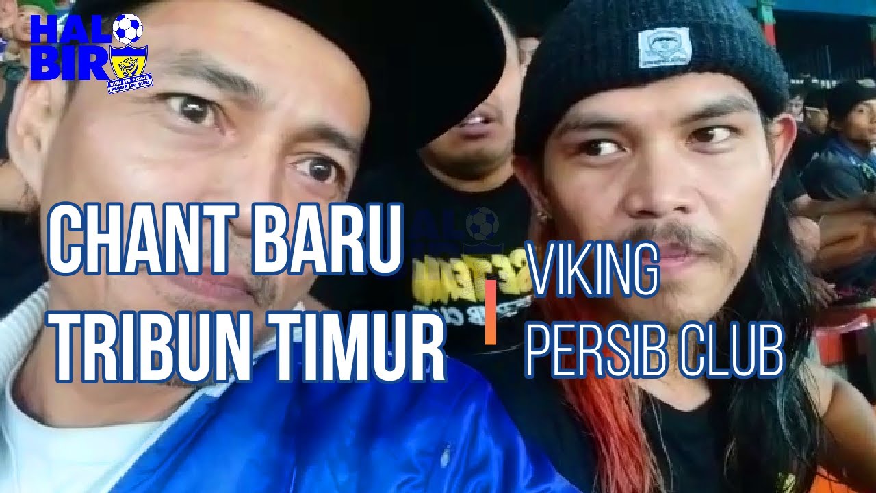 Chant Baru Tribun Timur Viking Persib Club - YouTube