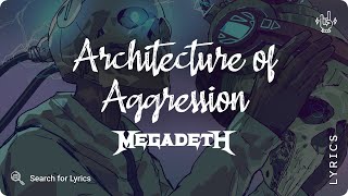 Megadeth - Architecture of Aggression (Lyrics video for Desktop)