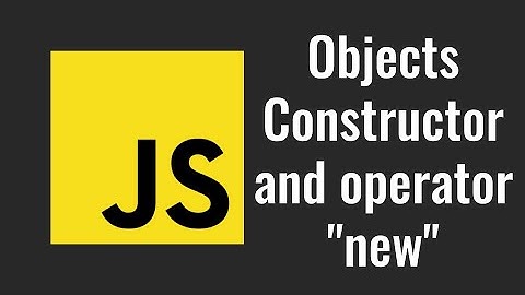 24. JavaScript Constructor Function and operator new.