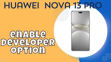 Nova 13 Pro Developers Option || Nova 13 Pro Developer Option Settings || enable Developer option
