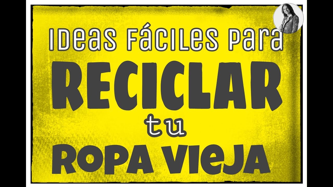 DIY- IDEAS FÁCILES PARA RECICLAR TU ROPA VIEJA - Fabiana Marquesini - 73