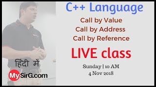 Celebrity LIVE class | Call by Value, Call by address & Call by reference | MySirG.com Net Worth