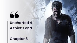 Uncharted 4 Chapter 8 Part 3