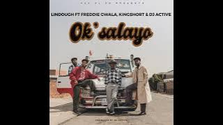 Lindough – Ok’salayo Ft. Freddie Gwala, Kingshort & DJ Active