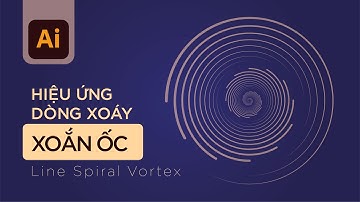 Cách tạo dòng xoáy xoắn ốc - How to create Line Spiral Vortex | Adobe illustrator
