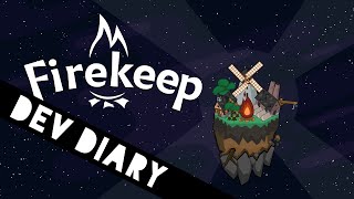 Firekeep - Dev Diary #1