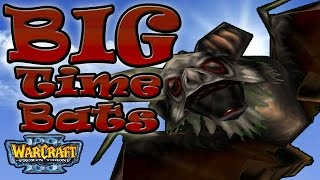 Warcraft 3 - BIG Time Bats