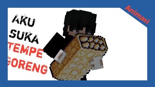 Animasi-Aku suka tempe goreng pake sambel dan juga basreng #animasi  #minecraft