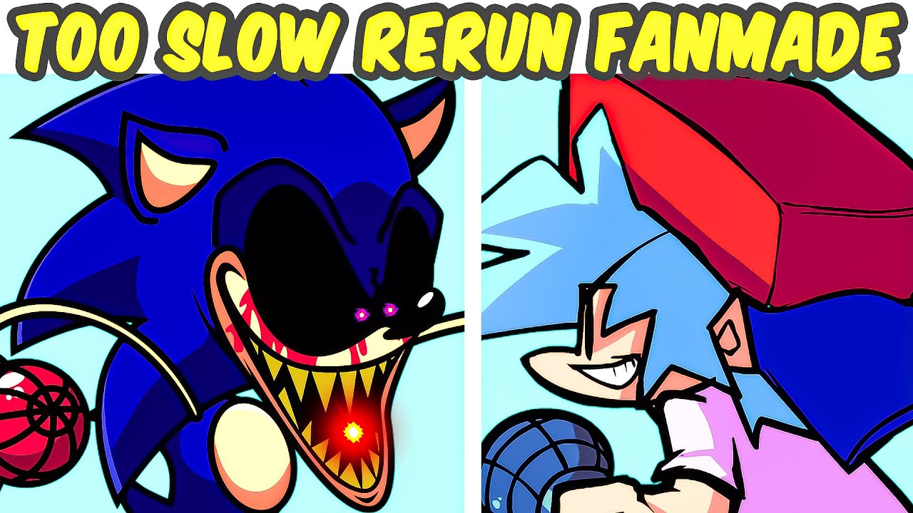 Friday Night Funkin' VS Sonic EXE Too Slow Rerun Fanmade VS Too Slow ...