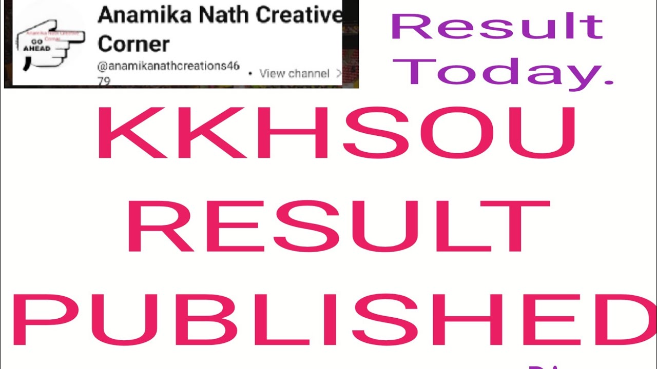 Kkhsou result Published Today.  Kkhsou result 