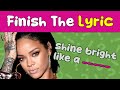 Finish The Lyric Challenge 2010s Hits Edition Can You Complete The Song