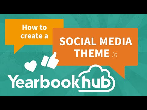 Yearbook Hub Tutorial - Social Media Theme