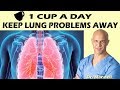 1 CUP A DAY WILL KEEP LUNG PROBLEMS AWAY - Dr Alan Mandell, DC