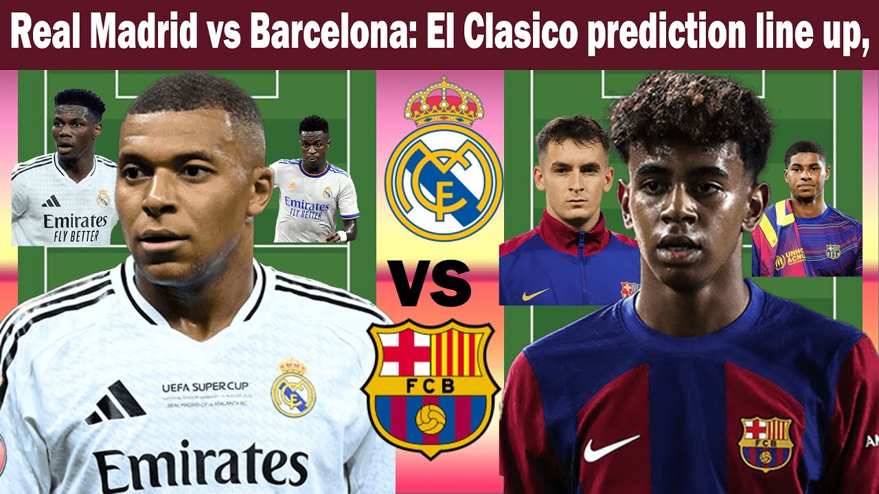 Real Madrid vs Barcelona : El Clasico, Predicted Lineup, on Sunday 26 Oct 2025, 