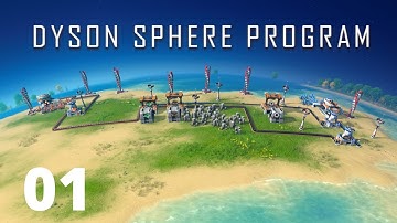 A WHOLE NEW WORLD | Dyson Sphere Program E01