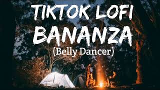 Bananza Belly Dancer (TikTok LoFi )