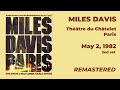Miles Davis May 2 1982 Théatre Du Châtelet Paris 2nd Set REMASTERED FM Version mp3