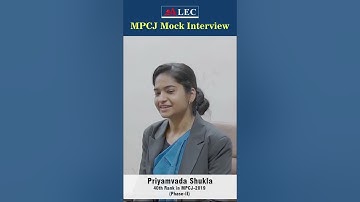 Mock Interview with Ms. Priyamvada Shukla, 60th Rank in the MPCJ 2019 (Phase-II) examination