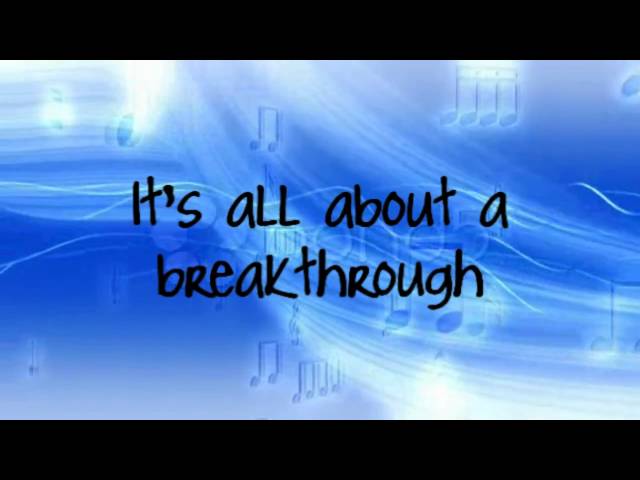 Lemonade Mouth- Breakthrough **FULL SONG WITH LYRICS ON SCREEN!!** class=