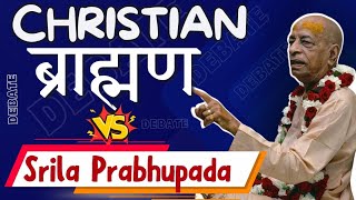 Christian Brahmin VS Srila Prabhupada || Prabhupada Lila Hindi. Resimi