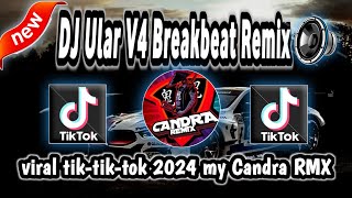 Download lagu DJ Ular V4 Breakbeat Remix Full Bass Viral Tik-tok 2024 my#youtube #Al Candra RMX