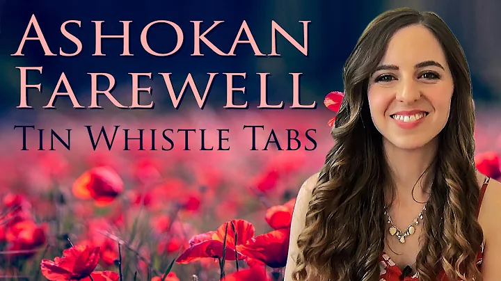 ASHOKAN FAREWELL - Tin Whistle Tabs | Chieftain, S...