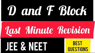 Important Questions : D and F block Elements  NEET , JEE