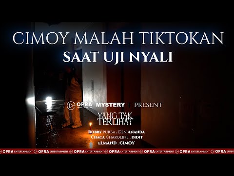 YANG TAK TERLIHAT | CIMOY MALAH TIKTOKAN SAAT UJI NYALI DI RUMAH SAKIT ANGKER | PART 3