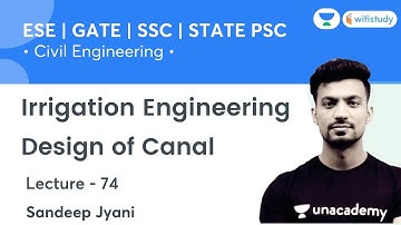 Design of Canal | Irrigation Engineering | Day -74 | Civil Engg. | SSC, GATE & ESE | Sandeep Sir