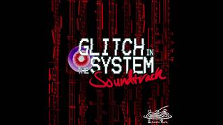 Glitch in the System Soundtrack: Jacks Apartment Revisited