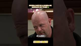 Segunda parte de la moneda del naufragio del Titanic #collection #pawnstars #collector #antique #yt