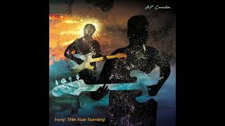 A-P Connection - Keep This Star Burning (feat. Nate Williams)