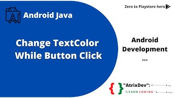 Change Text Color While Button Click| Android Development| Android Studio| Android Java| AtrixDev