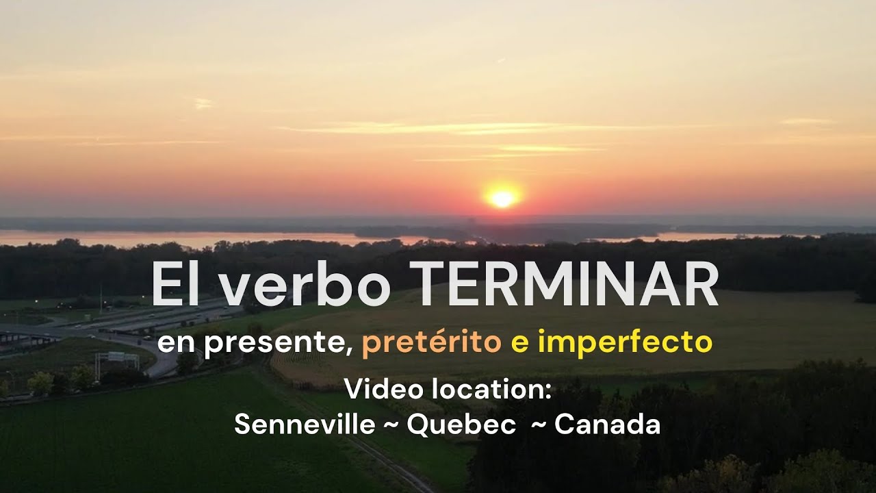 El verbo Terminar en presente, pretérito e imperfecto # ...