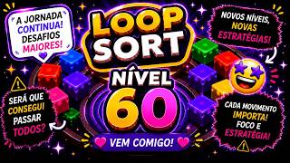 🎮 Loop Sort | Level 60 🧩💜