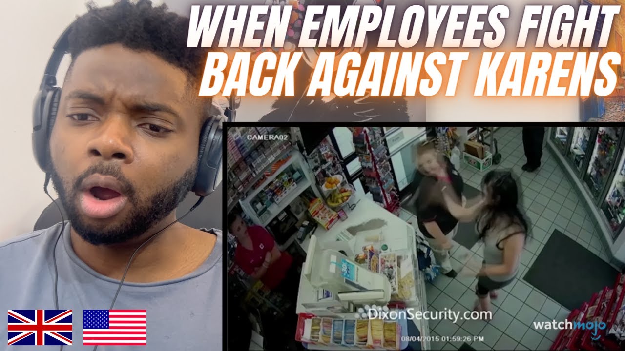 Brit Reacts To WHEN EMPLOYEES FIGHT BACK AGAINST KARENS!