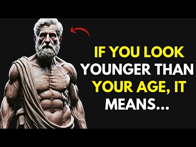 Outline Video 7 Hidden Reasons Why You Look Younger Than Your Age | Stoic Philosophy