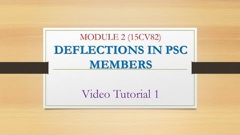 Module 2: Deflections in PSC Beams