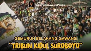 GEMURUH BELAKANG GAWANG || AREK BONEK || TRIBUN KIDUL SUROBOYO 