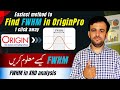 How to find FWHM in Origin | FWHM in scherrer formula | Full Width Half Maximum | Lecture 31