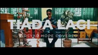 Tiada Lagi - Mayang Sari | Irsyad Hope Covered