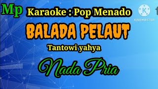 Balada Pelaut  Tantowi Yahya  Karaoke Nada Pria